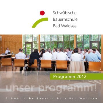 unser programm! - Schwäbische Bauernschule Waldsee