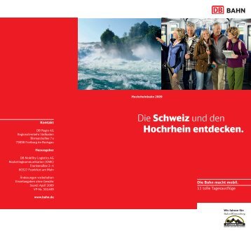 Die Schweiz und den Hochrhein entdecken.