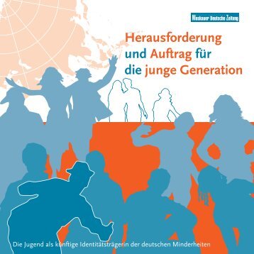 Herausforderung und Auftrag für die junge Generation