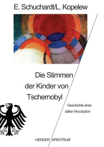 Die Stimmen der Kinder von Tschernobyl - Prof. Dr. Erika Schuchardt