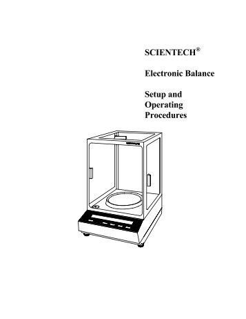 SCIENTECH Electronic Balance Setup and ... - Scientech, Inc.