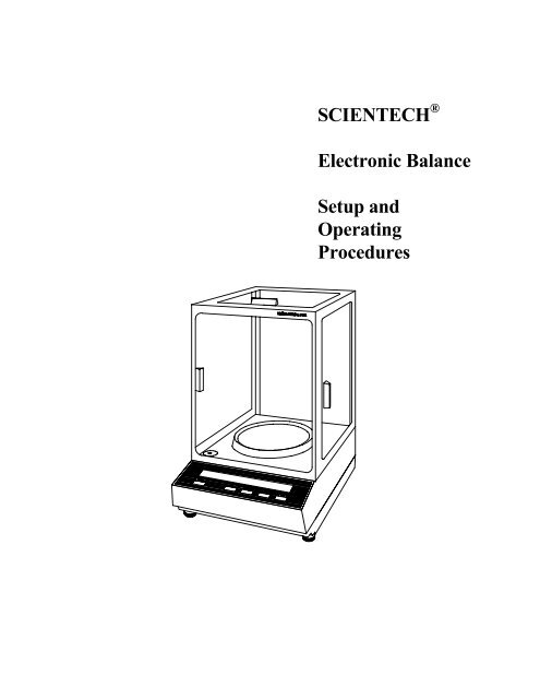 SCIENTECH Electronic Balance Setup and ... - Scientech, Inc.