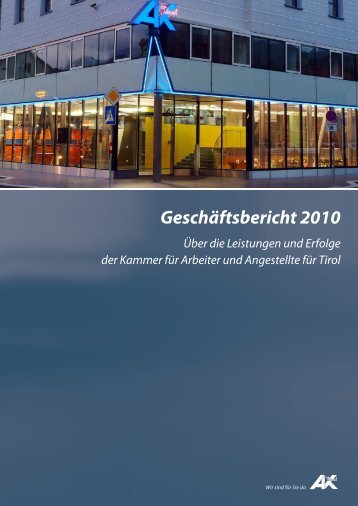 Geschäftsbericht 2010 - AK - Tirol