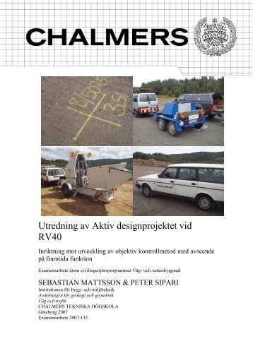 Utredning av Aktiv designprojektet vid RV40 - Chalmers tekniska ...