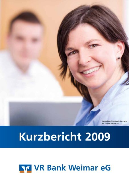 Kurzbericht 2009 - VR Bank Weimar eG