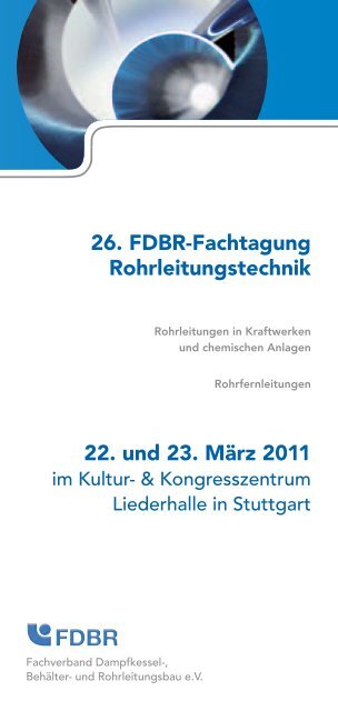 26. FDBR-Fachtagung Rohrleitungstechnik 22. und 23. März 2011