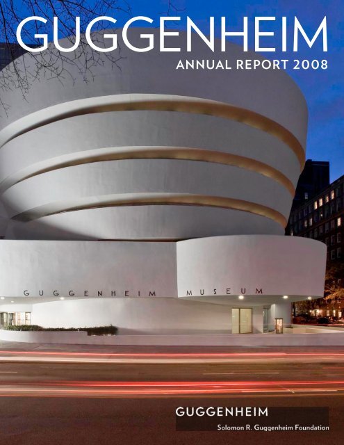 AnnuAl RepoRt 2008 - Guggenheim Museum