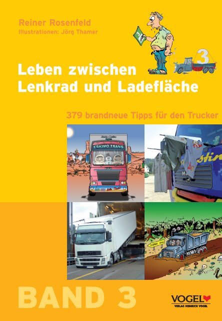 Leben zwischen Lenkrad und Ladefläche - Verlag Heinrich Vogel