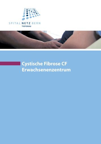 SNB cyst_fibr_tiefenau 12.indd - Spital Tiefenau - Spital Netz Bern