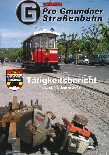 Tätigkeitsbericht Verein Pro Gmundner Straßenbahn - Stern & Hafferl