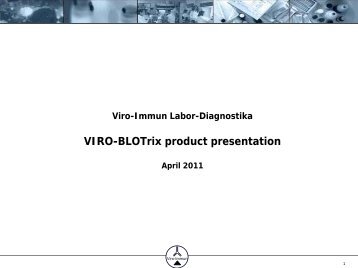 VIRO-BLOTrix product presentation - VIRO-IMMUN Labor ...
