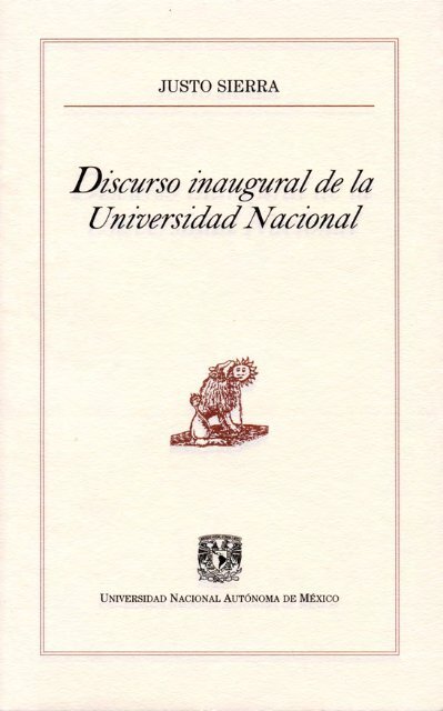 Discurso inaugural de la Universidad Nacional - Libros UNAM