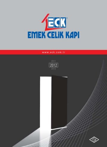 www.eck.com.tr 2011 2013 - Emek Çelik Kapı