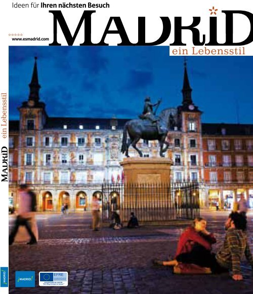 ein Lebensstil - Es Madrid