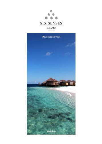 Maldives Ressourcez-vous - Six Senses Resorts & Spas
