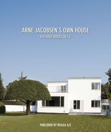 ARNE JACOBSEN'S OWN HOUSE - Realdania Byg