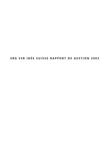 Rapport de gestion 2003 (pdf) - SRG SSR