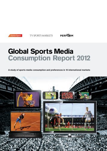 Global Sports Media Consumption Report 2012 - IAB UK