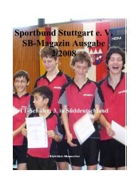 Sportbund Stuttgart e. V. SB-Magazin Ausgabe 2/2008 TT-Schüler: 3 ...