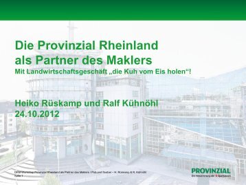 Die Provinzial Rheinland als Partner des Maklers - DKM