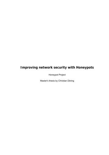 Improving network security with Honeypots - The Honeynet Project