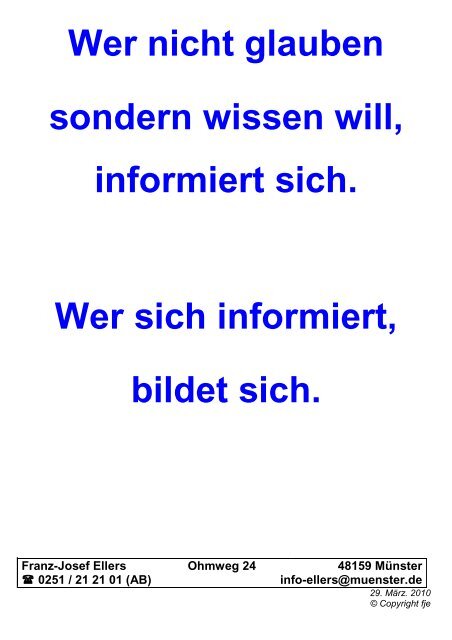 Wer Nicht Glauben Sondern Wissen Will Informiert Sich Wer Sich