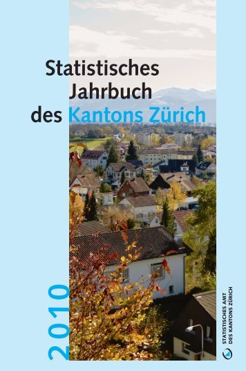 Statistisches Jahrbuch des Kantons Zürich - Statistisches Amt des ...