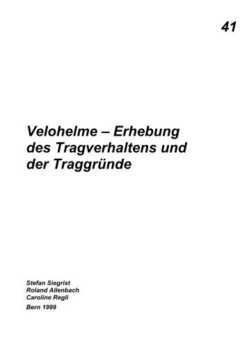 41 Velohelme – Erhebung des Tragverhaltens und der Traggründe