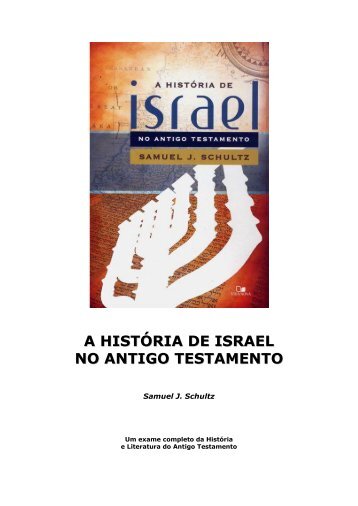 A História de Israel no Antigo Testamento