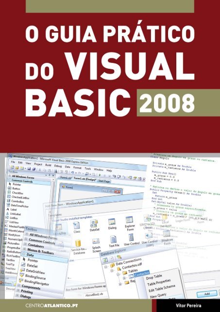 O GUIA PRÁTICO DO VISUAL BASIC 2008 - Centro Atlântico