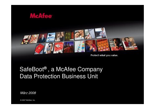 SafeBoot® , a McAfee Company Data Protection Business Unit - SPP