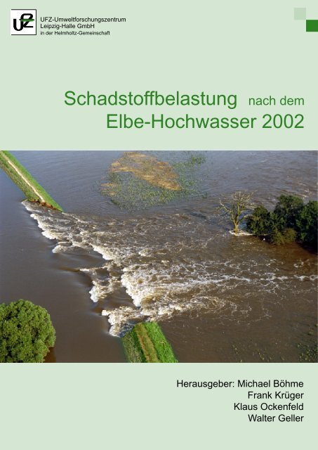 Schadstoffbelastung nach dem Elbe-Hochwasser 2002 - UFZ