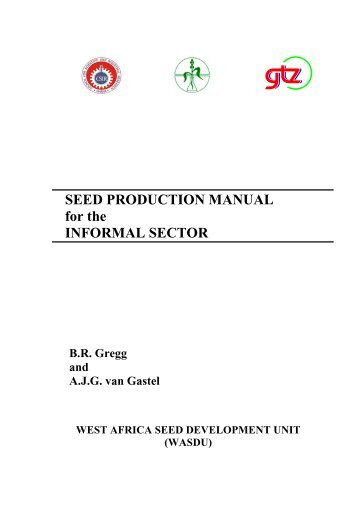 Seed Production Manual for the Informal Sector - Royal Botanic ...
