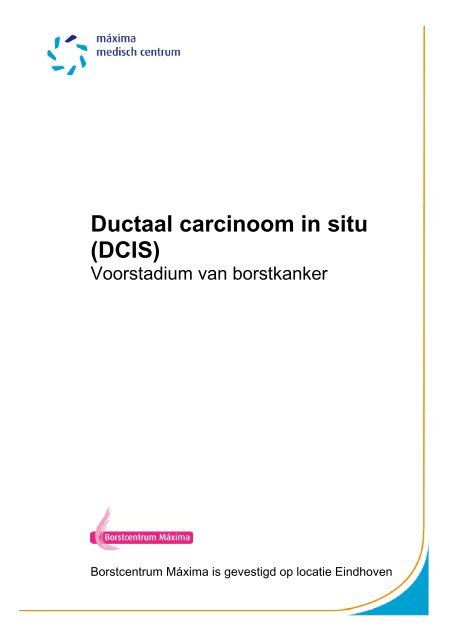 Ductaal Carcinoom In Situ - Máxima Medisch Centrum