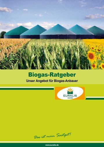 Biogas-Ratgeber - EURALIS Saaten GmbH