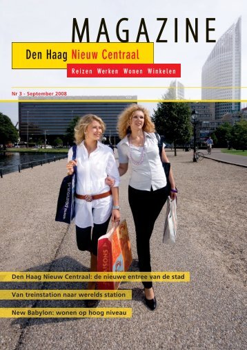 Den Haag Nieuw Centraal: de nieuwe entree van de stad Van ...
