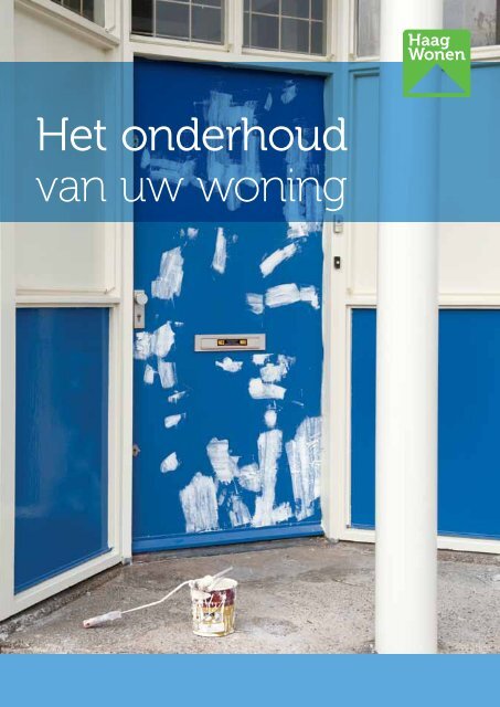 Het onderhoud van uw woning - Haag Wonen