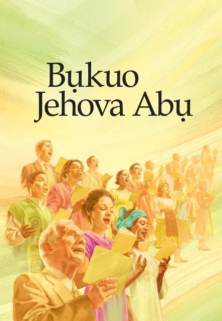 Bụkuo Jehova Abụ - JW.org
