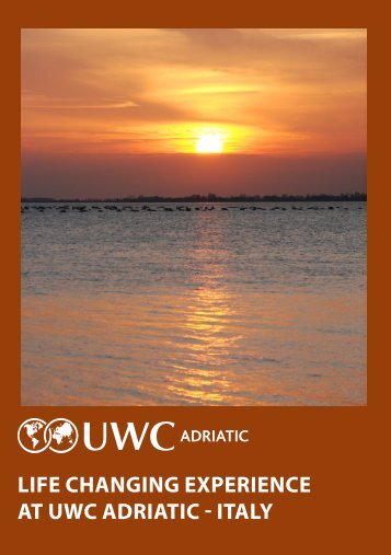 life changing experience at uwc adriatic - Collegio del Mondo Unito ...