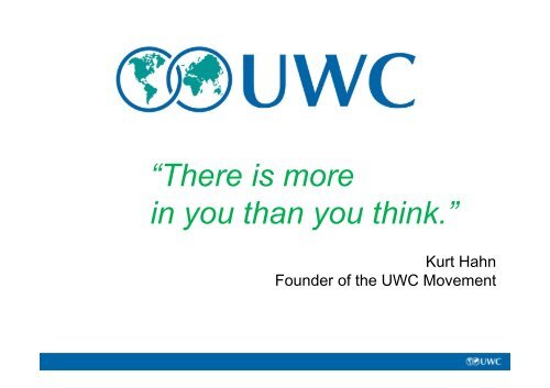 • Why UWC? • UWC around the world • Academics • Education ...