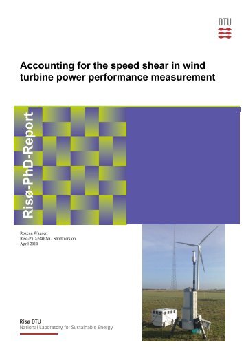 Risø-PhD-Report Accounting for the speed shear in wind turbine ...