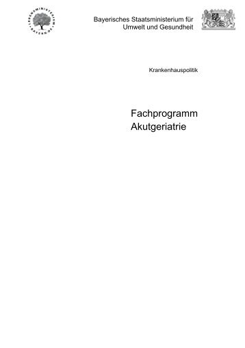 Fachprogramm Akutgeriatrie - Bayerisches Staatsministerium für ...