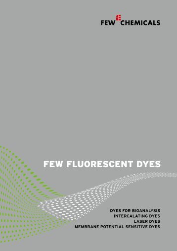 FEW FLUORESCENT DYES - FEW Chemicals GmbH