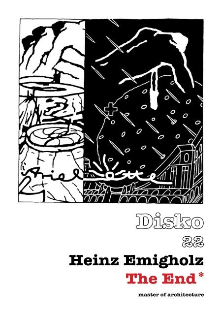Heinz Emigholz The End * - a42.org