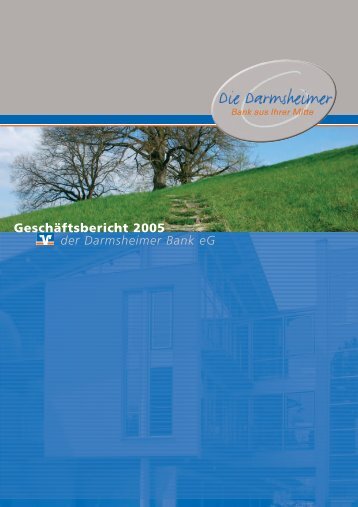 der Darmsheimer Bank eG Geschäftsbericht 2005