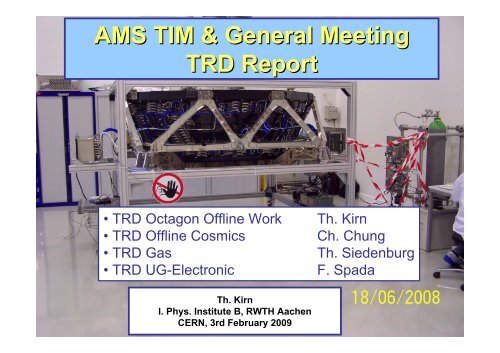 TRD Position and Gastightness - I. Physikalisches Institut B