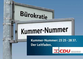 Kummer-Nummer: 23 25 - 28 37. Der Leitfaden. - CDU-Fraktion Berlin