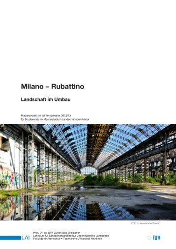 Milano – Rubattino - Landschaftsarchitektur und industrielle ...