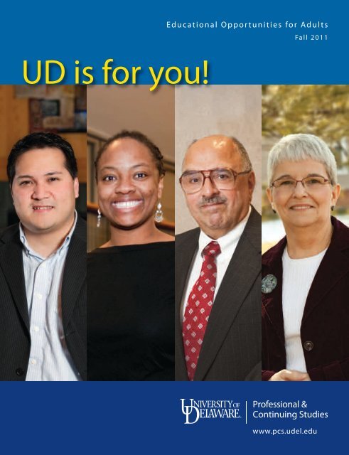 UD is for you! - Professional & Continuing Studies - University of ...