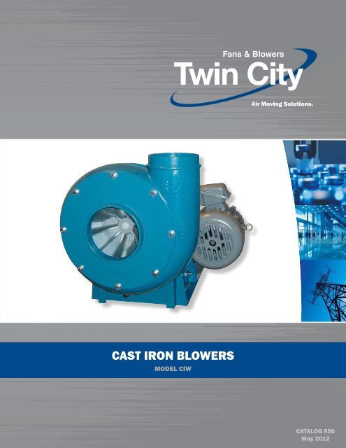 Cast Iron Pressure Blowers - Catalog 850 - Twin City Fan & Blower